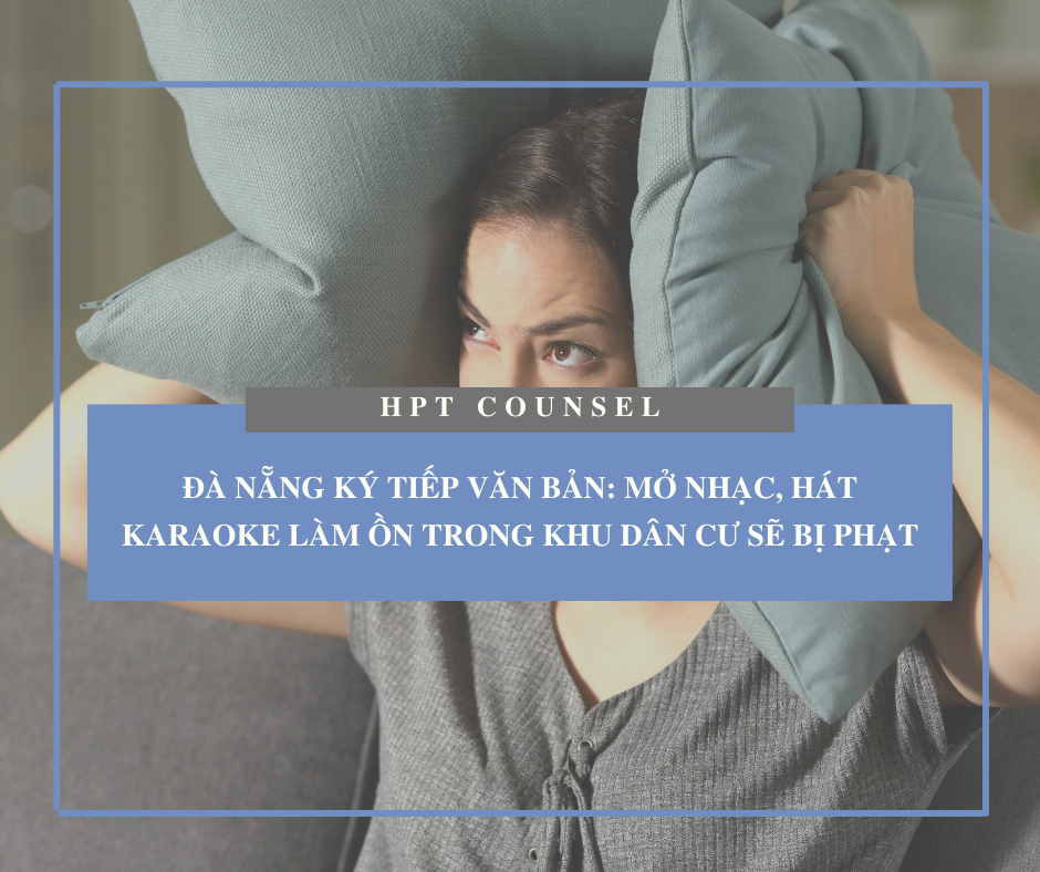 Đà Nẵng ký tiếp văn bản: Mở nhạc, hát karaoke làm ồn trong khu dân cư sẽ bị phạt