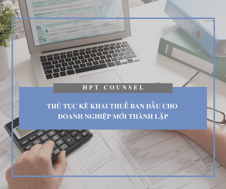 Thủ tục kê khai thuế ban đầu cho Doanh nghiệp mới thành lập