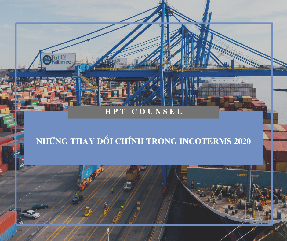 Những thay đổi chính trong incoterms 2020